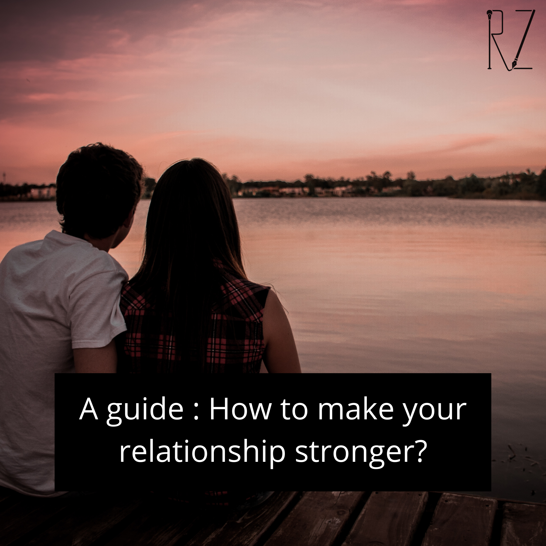 A precise guide to making your relationship stronger.