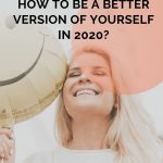 how to be a better version of yourself in 2020