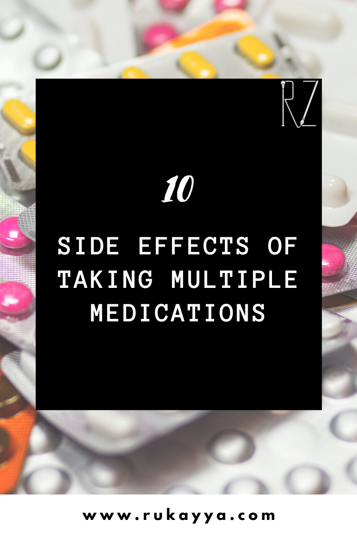 These are the 10 side effects of taking multiple medications