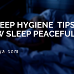 sleep hygiene tips, rukayya zirapur, rukayya.com