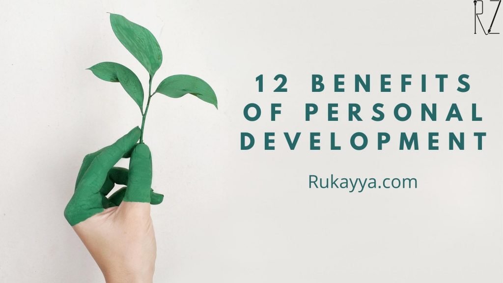 benefits of personal development, rukayya.com