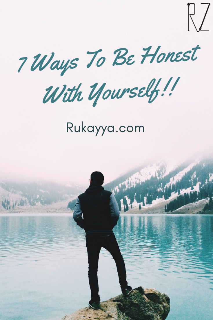 How To Be Honest With Yourself? 7 Steps
