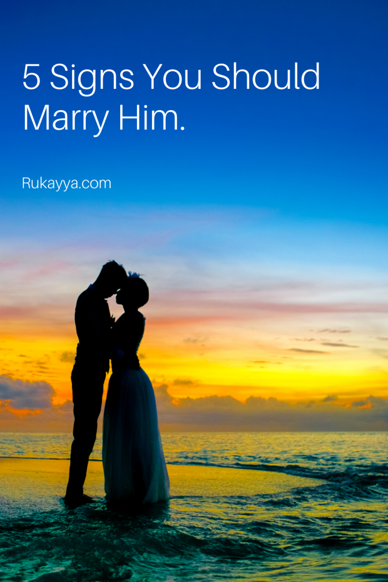 5 Signs You Should Marry Him – Self Care Tips!