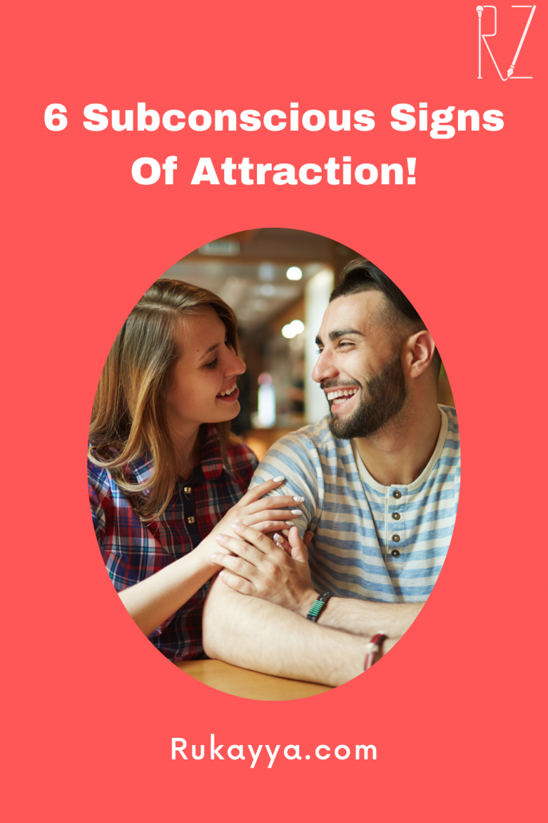6 Subconscious Signs Of Attraction!