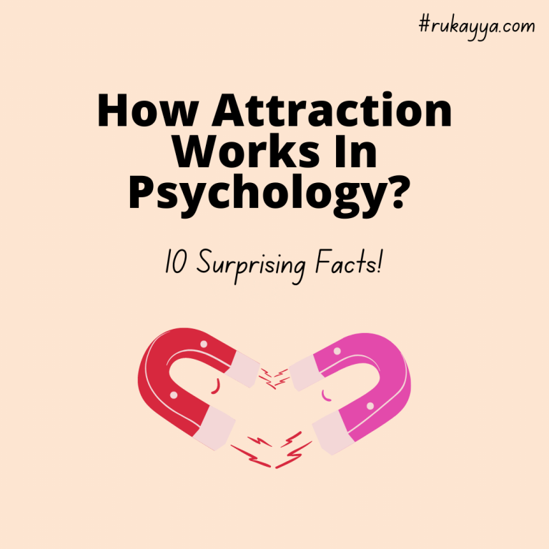 How Attraction Works In Psychology? 10 Surprising Facts!