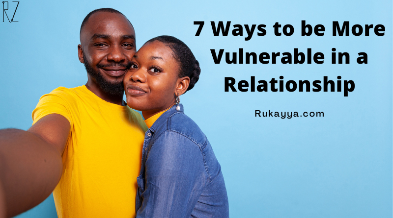 How to be Vulnerable in a Relationship?