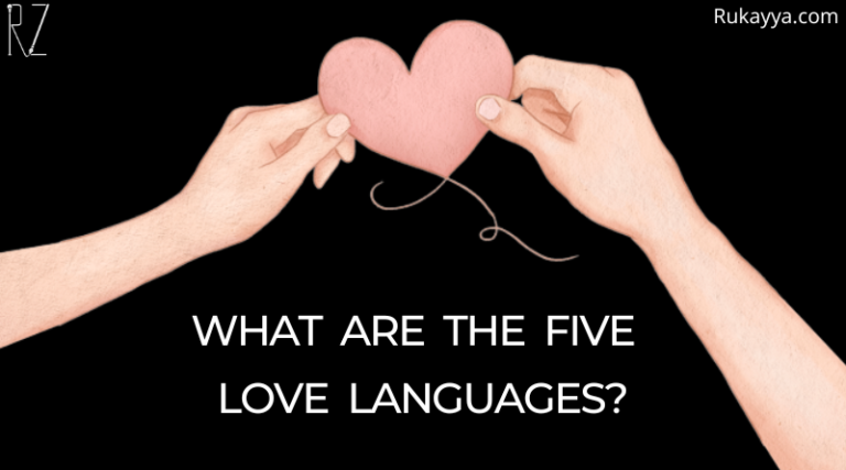 What are the (5) Five Love Languages?