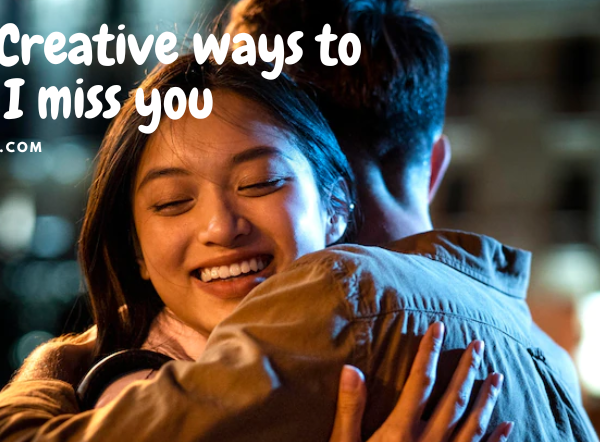ways to say i miss you