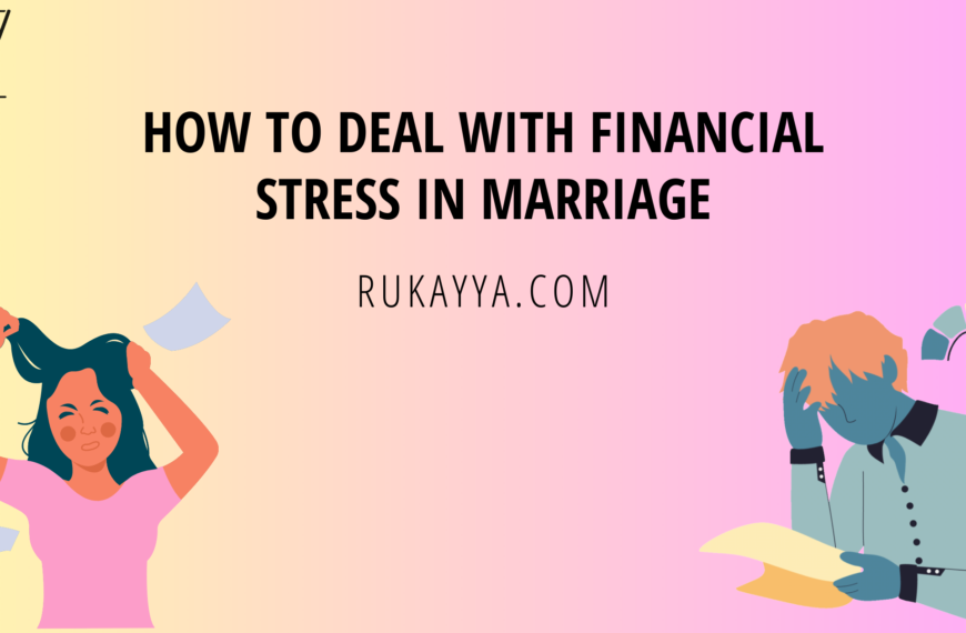 How to Deal with Financial Stress in Marriage rukayya zirapur