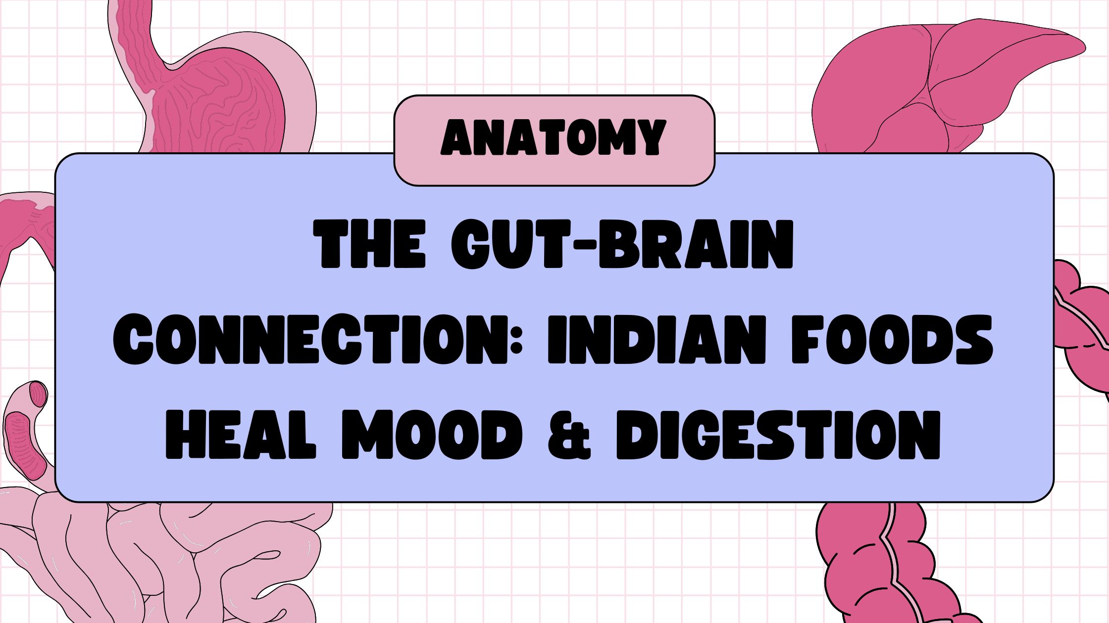 the gut-brain connection indian food, foods that affect mood