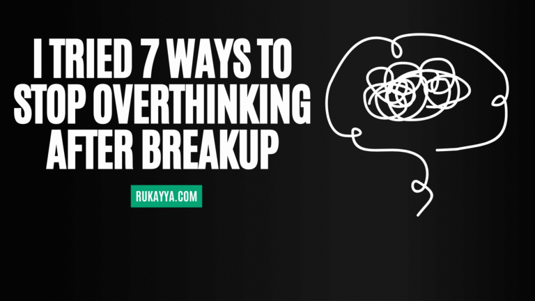 ways to stop overthinking after breakup
