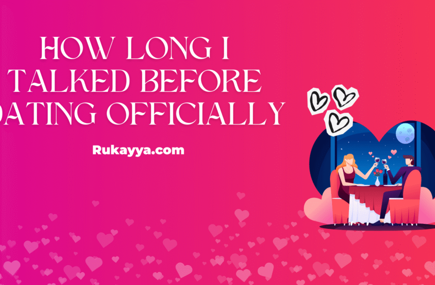 How Long I Talked Before Dating Officially dating teenager